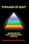 Pyramids of Light, Awakening to Multi-Dimensional Realities
