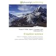 Creation science: History of creationism, Creation?evolution controversy, Baraminology, Flood geology, Planetary... by John McBrewster, Frederic P. Miller, and Agnes F. Vandome