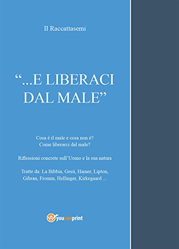 ...E liberaci dal male (Italian Edition)