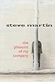 The Pleasure of My Company: A Novel