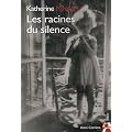 Les racines du silence