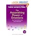 The Astonishing Power of Emotions: Let Your Feelings Be Your Guide