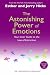 The Astonishing Power of Emotions: Let Your Feelings Be Your Guide