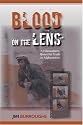 Blood on the Lens: A Filmmaker's Quest for Truth in Afghanistan