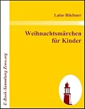 Weihnachtsmärchen für Kinder (German Edition)