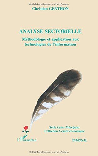 Download Analyse sectorielle : Méthodologie et application aux technologies de l'information Download Analyse sectorielle : Méthodologie et application aux technologies de l'information