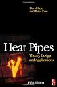 Heat Pipes, Fifth Edition: Theory, Design and Applications