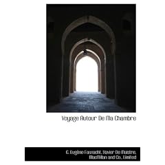 Voyage Autour de Ma Chambre