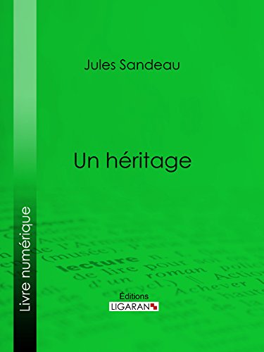 Un héritage (French Edition)