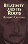 Relativity and Its Roots
