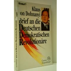 Klaus von Dohnanyi: Brief an die Deutschen Demokratischen Revolution�re
