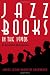 Search : Jazz Books in the 1990s: An Annotated Bibliography (Studies in Jazz)