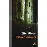 L'Ebreo Errantedi Wiesel Elie