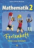 Produkt-Bild: Mathematik (Veritas): Nach der 2. Klasse HS, NMS und AHS - Fit ins neue Schuljahr: Ferienheft