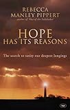 Hope has its reasons : the search to satisfy our deepest longings