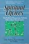 Spiritual Choices: The Problem of Recognizing Paths to Inner Transformation
