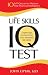 The Life Skills IQ Test: 10 Self-Quizzes to Measure Your Practical Intelligence