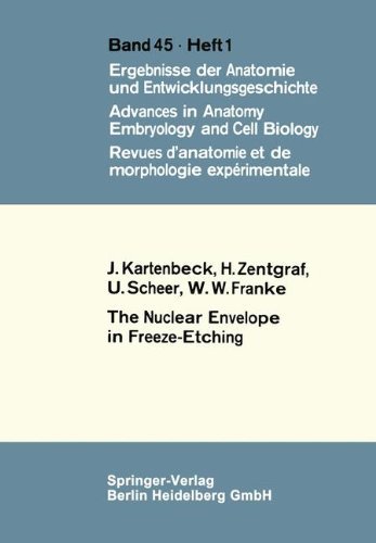 The Nuclear Envelope in Freeze-Etching (Advances in Anatomy, Embryology and Cell Biology)