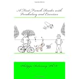 A First French Reader with Vocabulary and Exercises (Elementary French Elementary Languages) (French Edition)