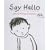 Say Hello