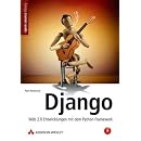 Django: Web 2.0 Entwicklungen mit dem Python-Framework