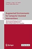 Augmented environments for computer-assisted interventions : 10th International Workshop, AE-CAI 2015, held in conjunction with MICCAI 2015, Munich, Germany, October 9, 2015 : proceedings