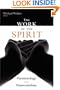 The Work of the Spirit: Pneumatology and Pentecostalism
