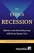 The Ethics Recession: Reflections on the Moral Underpinnings of the Current Economic Crisis