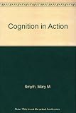 Cognition in action