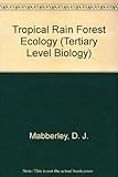 Tropical rain forest ecology