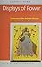 Displays of Power (with a new afterword): Controversy in the American Museum from the Enola Gay to Sensation!