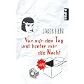Vor mir den Tag und hinter mir die Nacht: Roman