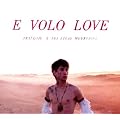 E Volo Love