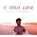 E Volo Love