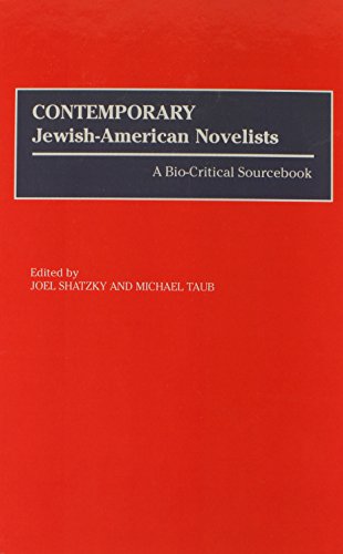 Contemporary Jewish-American Novelists: A Bio-Critical Sourcebook