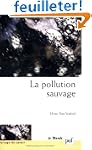 La pollution sauvage