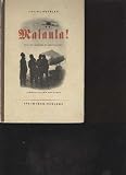 Produkt-Bild: Buckler Malaula der Schlachtruf meiner Staffel, Steininger 1939, vom Dachdeckerlehrling zum Pour le merite-Offizier, 200 Seiten, phantastische Bilder 1. Weltkrieg