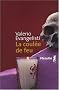 La coul�e de feu