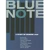 Blue Note: A Story Of Modern Jazz