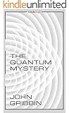 The Quantum Mystery (Kindle Single)