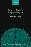 Lexical plurals : a morphosemantic approach