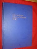 International code of signals, 1969, suitable for transmission by all means of communication : coming into operation 1 April 1969