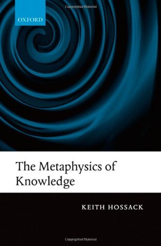 The Metaphysics of Knowledge