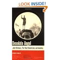 Desolate Angel: Jack Kerouac, the Beat Generation, and America