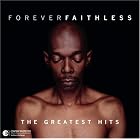 Forever Faithless (The Best of) by Faithless
