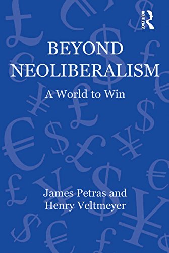 Beyond Neoliberalism: A World to Win (Globalization, Crises, and Change)