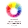 Die griechischen Sprach-Rhythmen von Martin G. Martens