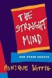 The Straight Mind: And Other Essays