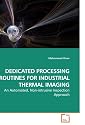 Dedicated Processing Routines for Industrial Thermal Imaging: An Automated, Non-intrusive Inspection Approach