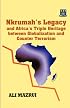 Nkrumah's Legacy and Africa's Triple Heritage between Globallization and Counter Terrorism